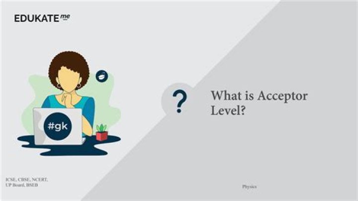 What is acceptor level?